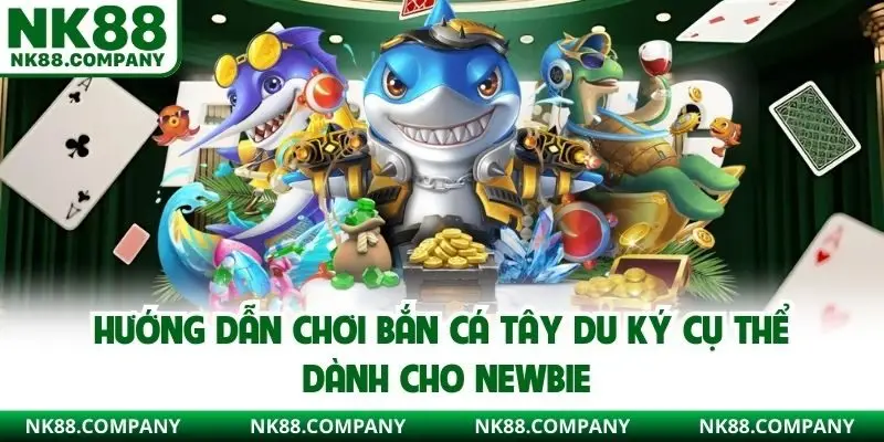 Hướng Dẫn Chơi Bắn Cá Tây Du Ký